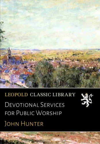 Devotional Services for Public Worship